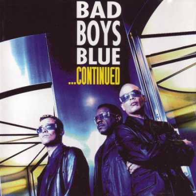 Bad Boys Blue &#8206;- ...Continued (1999)