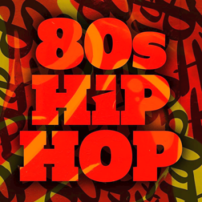 Various Artists - 80s Hip Hop (2020)