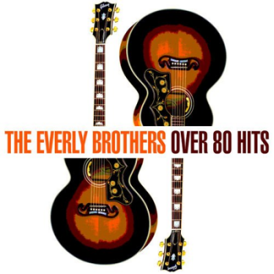 The Everly Brothers - Over 80 Hits (2020)