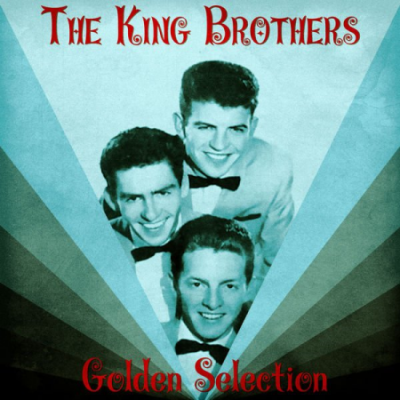 The King Brothers - Golden Selection (Remastered) (2020)