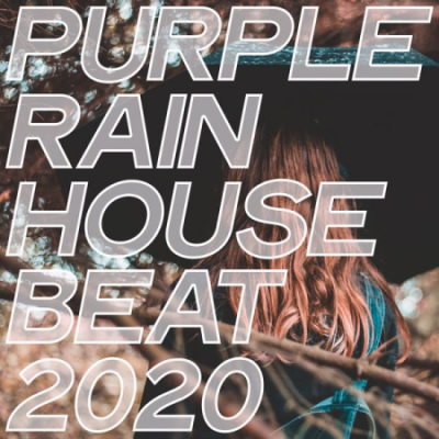 Various Artists - Purple Rain House Beat 2020