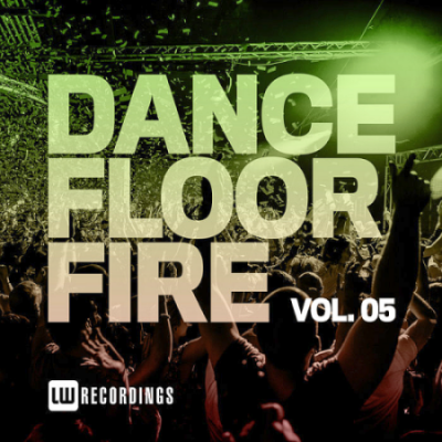 VA - Dancefloor Fire Vol. 05 (2020)