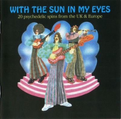 VA - With The Sun In My Eyes 20 Psychedelic Spins (1966-72/2007)