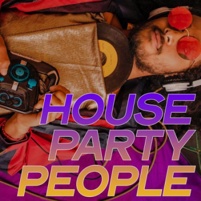Various Artists - House Party People (2020)