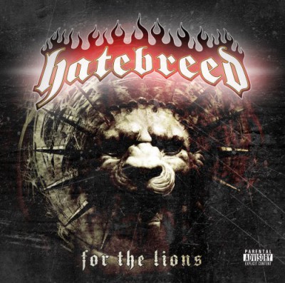 Hatebreed - For The Lions [2009]
