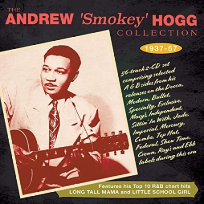 Andrew Smokey Hogg - Collection 1937-57 (2020)