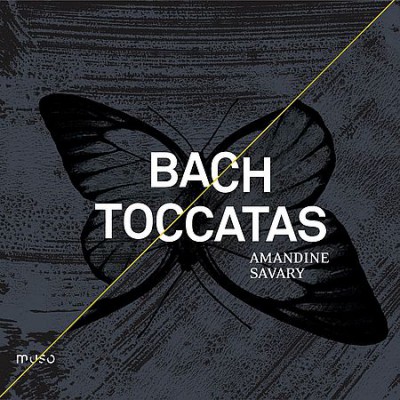 Amandine Savary - Bach: Toccatas, BWV 910 - 916 (2014)