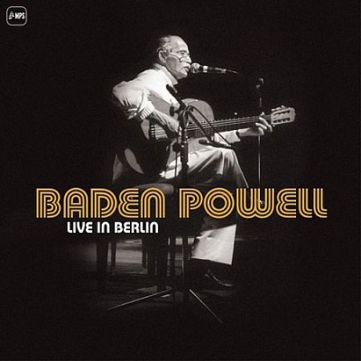 Baden Powell - Live in Berlin (2015)