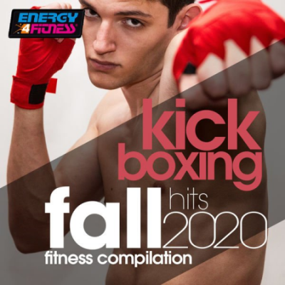 Various Artists - Kick Boxing Fall Hits 2020 Fitness Compilation