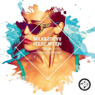 VA - House Nation Ibiza (Mixed By Milk and Sugar) (2020)