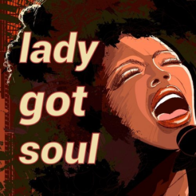 VA - Lady Got Soul (2020)