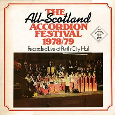 VA - The All Scotland Accordion Festival 1978/79 (Live at Perth City Hall) (2020)