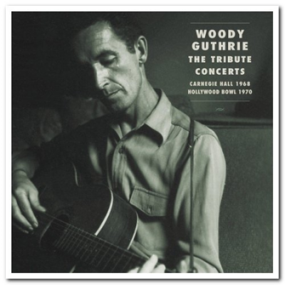 VA - Woody Guthrie - The Tribute Concerts (2017)