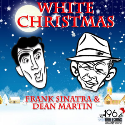 Frank Sinatra and Dean Martin - White Christmas (2020)
