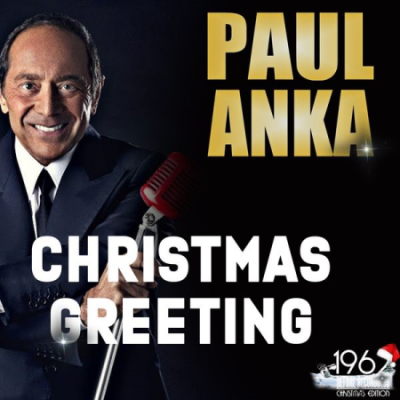 Paul Anka - Christmas Greeting (2020)
