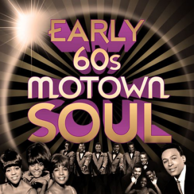 VA - Early 60s Motown Soul (2011)