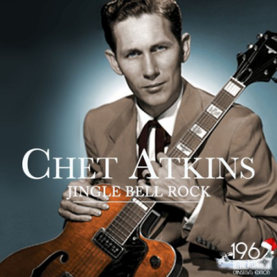 Chet Atkins - Jingle Bell Rock (2020)