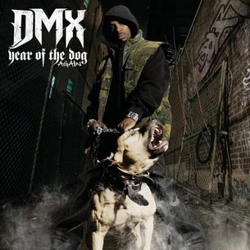DMX - Year Of The Dog Again
