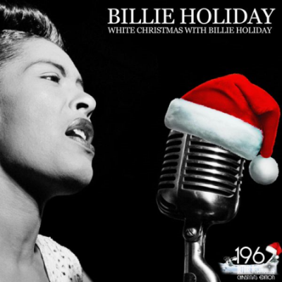 Billie Holiday - White Christmas with Billie Holiday (2020)