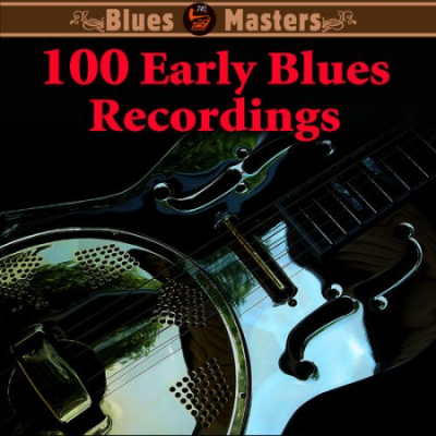 VA - 100 Early Blues Recordings (2010)