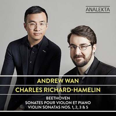 Andrew Wan &amp; Charles Richard-Hamelin - Beethoven: Violin Sonatas Nos. 1, 2, 3 &amp; 5 (2020)