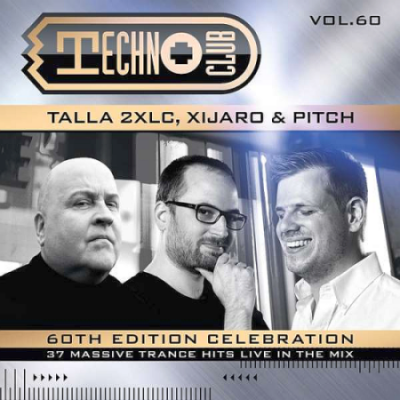 VA - Techno Club Vol. 60 - Mixed By Xijaro &amp; Pitch (2020)