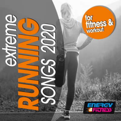 Various Artists - Extreme Running Songs For Fitness &amp; Workout 2020
