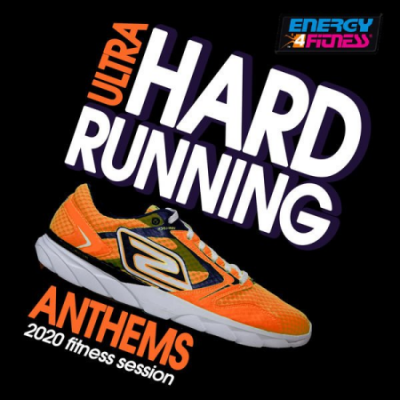 Various Artists - Ultra Hard Running Anthems 2020 Fitness Session (2020)