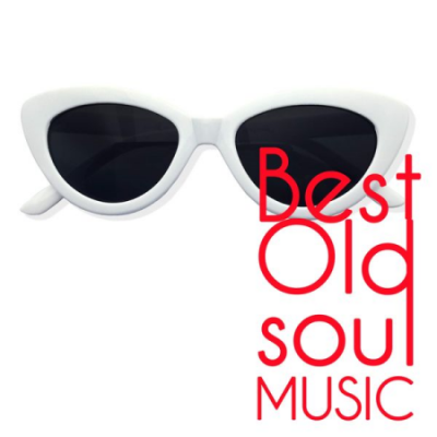 Various Artists - Best Old Soul Music (The Hits Soul Oldies, R&amp;B and Motown Music) (2020)