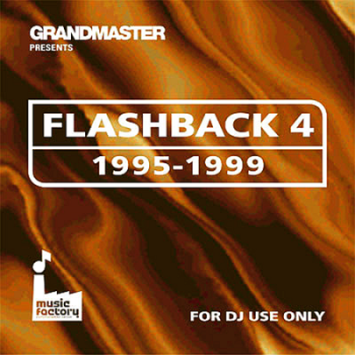 VA - Mastermix Grandmaster Flashback Volume 4: 1995 - 1999 (Music Factory Entertainment Group)
