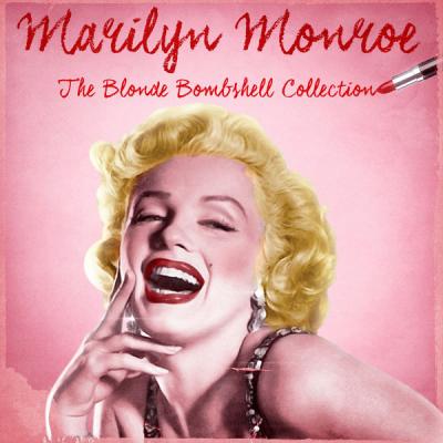 Marilyn Monroe - Blonde Bombshell Collection  (Remastered) (2021)