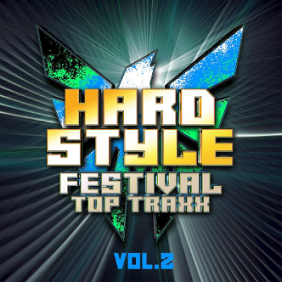 VA - Hardstyle Festival Top Traxx Volume 2 (2020)