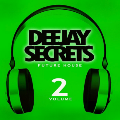 VA - Deejay Secrets Future House Vol. 2 (2020)
