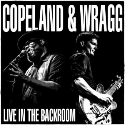 Chris Wragg and Greg Copeland - Live in the Backroom (2020)
