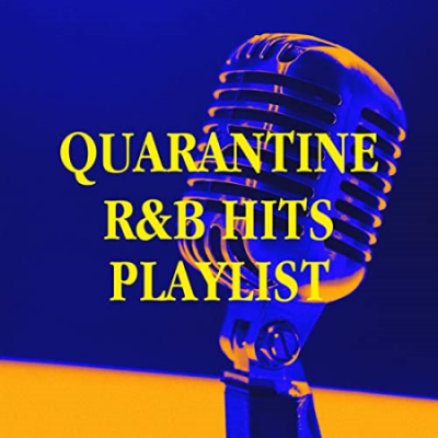 VA - Future R&amp;B Hitmakers - Quarantine R&amp;b Hits Playlist (2020)
