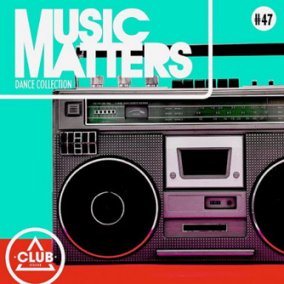VA - Music Matters Episode 47 (2020)