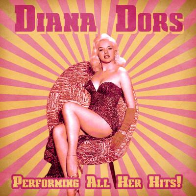 Diana Dors - Performing All Her Hits!  (Remastered) (2021)