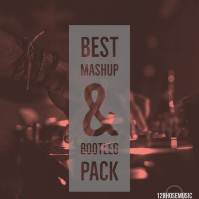 Best Mashup &amp; Bootleg Pack (AUG 21) Vol 01