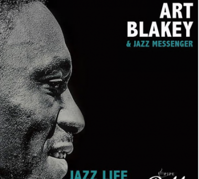 Art Blakey &amp; The Jazz Messengers - Oldies Selection Jazz Life (2021)