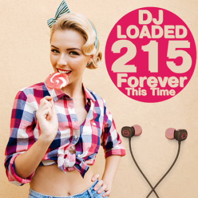 VA - 215 DJ Loaded - Forever This Time (2021)