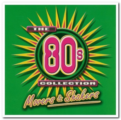 VA - The 80s Collection Movers &amp; Shakers [2CD Set] (2001)