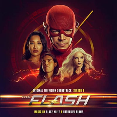 Blake Neely, Nathaniel Blume - The Flash: Season 6 (Original Television Soundtrack) (2021) [Hi-Res]