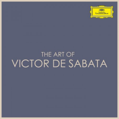 Victor De Sabata - The Art of Victor de Sabata (2021)