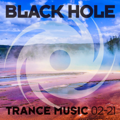 VA - Black Hole Trance Music 02-21 (2021)