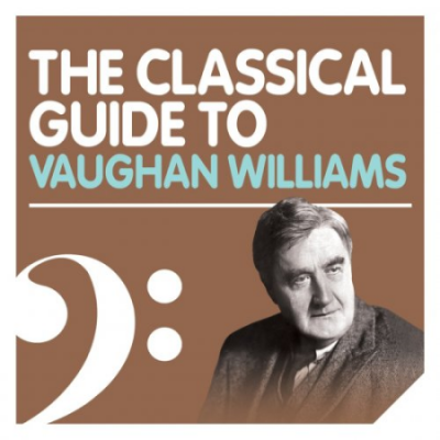 VA - The Classical Guide to Vaughan Williams (2010)