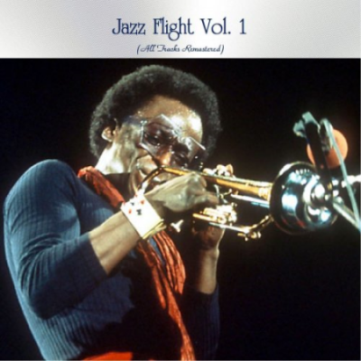 VA - Jazz Flight Vol. 1 (All Tracks Remastered) (2021)