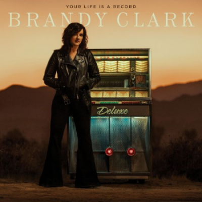 Brandy Clark - Your Life is a Record (Deluxe Edition) (2021)