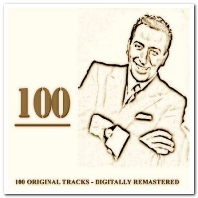 Tony Bennett - 100 (100 Original Tracks - Digitally Remastered) (2012)