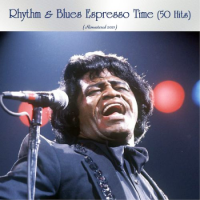 VA - Rhythm &amp; Blues Espresso Time (50 Hits) (All Tracks Remastered) (2021)