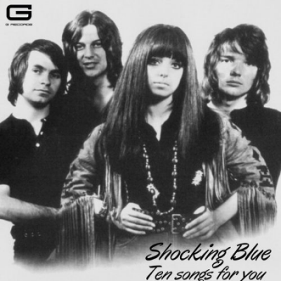 Shocking Blue - Ten songs for you (2020)